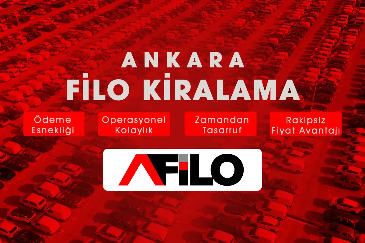 Ankara Filo Kiralama Rehberi