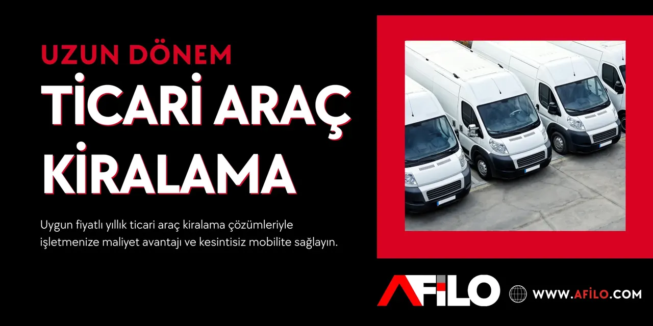Uygun fiyatlı uzun dönem ticari araç kiralama