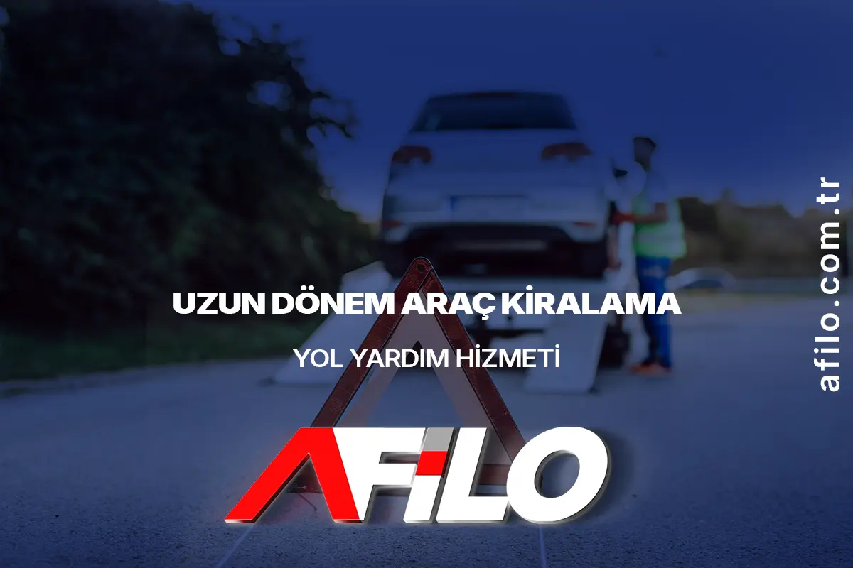 Uzun Dönem Araç Kiralama - Yol Yardım Hizmeti