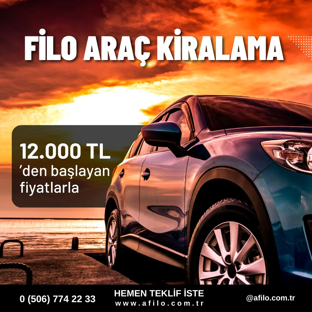 Filo Araç Kiralama Fiyatları