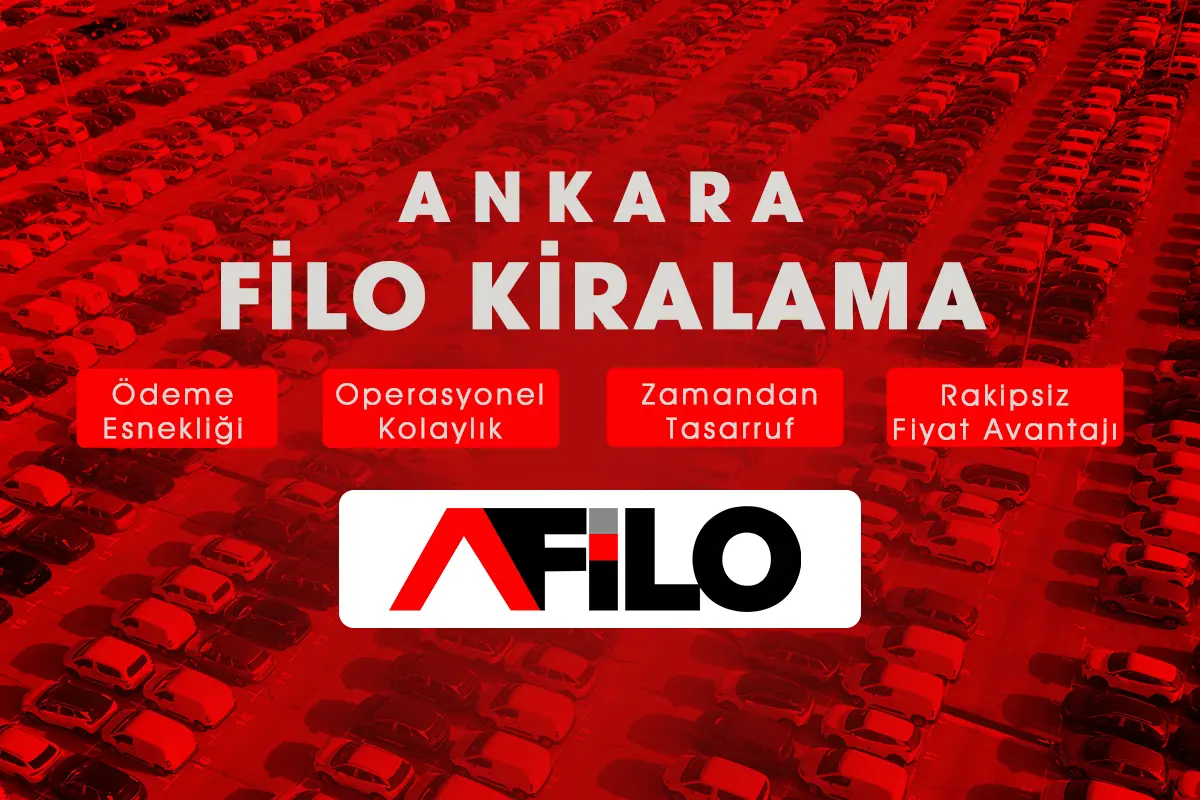 Ankara Filo Kiralama Rehberi