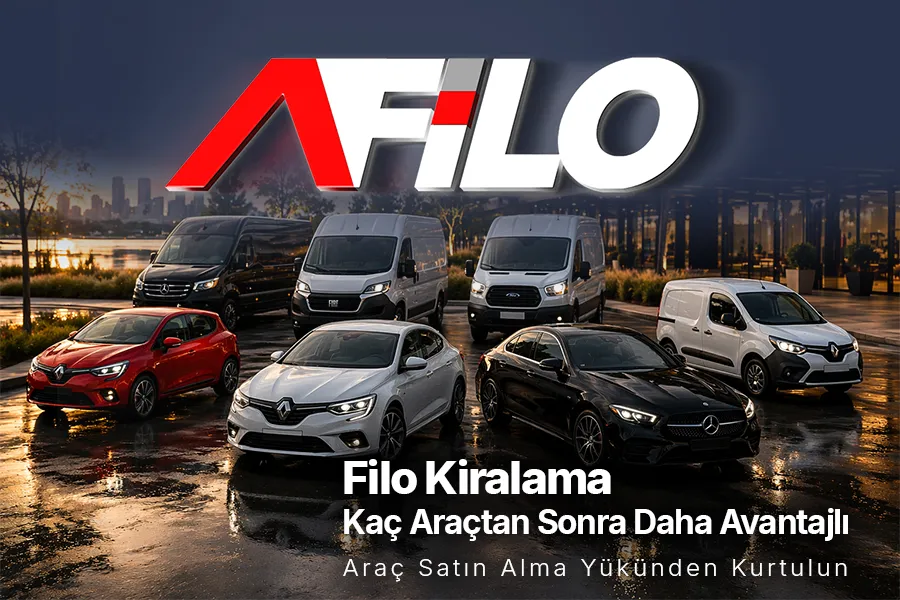 Kaç Araçtan İtibaren Filo Kiralama Tercih Edilmeli? | A Filo Kaç Araçtan Sonra Filo Kiralama Avantajlı Olur?